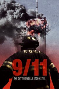 9/11: The Day the World Stood Still