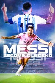 Messi: Becoming Legend