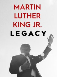 Martin Luther King Jr. Legacy